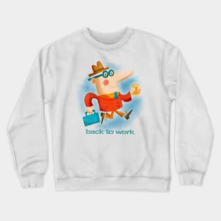 Back to Work Crewneck Sweatshirt